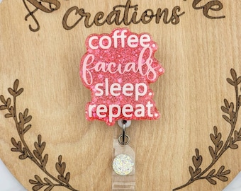 Esthetician Badge Reel, Glitter Badge Reel, Coffee Facials Sleep Repeat, Funny Badge Reel, Badge Reel, Cute Esthetician Gift, Glitter Gift