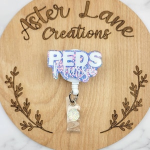 Peds Nurse Badge Reel, Glitter Badge Reel, Women&#39;s Badge Reel, Pediatric Badge Reel, Pediatrician Badge Reel, Doctor Badge Reel, ID Holder