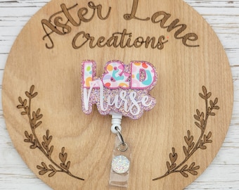 Labor And Delivery Nurse Badge Reel, Cute Badge Reel, Medical Badge Reel, Glitter Badge Reel, Labor Nurse Gift, Baby Nurse Gift, ID Holder