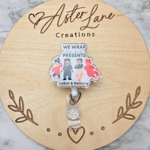 Labor Nurse, Christmas Baby, Christmas Labor and  Delivery, Christmas Badge Reel, Labor And Delivery Badge Reel, We Wrap The Best Presents