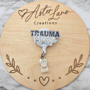 Trauma Nurse Badge Reel, Trauma Nurse Gift, Glitter Badge Reel, Cute Badge Reel, Trauma Badge Reel, Glitter Badge Reel, Nurse Gift image 1