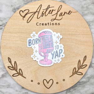 Born To Yap Sticker, EReader Sticker, Cute Sticker, Co Worker Gift, Water Bottle Sticker, Tumbler Sticker, Funny Sticker