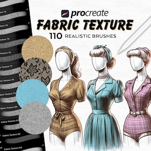 May include: A digital illustration of three mannequins wearing different styles of clothing. The mannequins are wearing a brown, blue, and purple dress. The image includes the text "procreate FABRIC TEXTURE 110 REALISTIC BRUSHES".