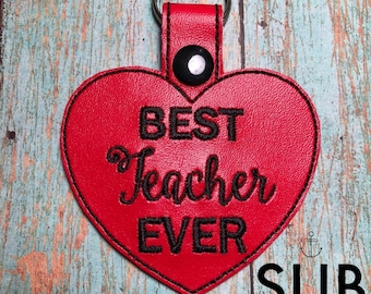 Best Lehrer Ever Herz Keychain Stickdatei, Stickmuster 10x10, Digital Download