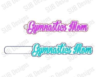 Gymnastik Mama Snap Tab Design im Rahmen Stickerei Schlüsselanhänger Schlüsselanhänger Schlüsselanhänger Name Mama Mama Tanz Tumbler
