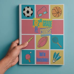 May include: A book titled K-2nd Grade P.E. Course Built for Homeschoolers with a grid of illustrations including a football, glasses, basketball, baseball bat, rugby ball, tennis racket, table tennis bat, and a shuttlecock on a colourful background.