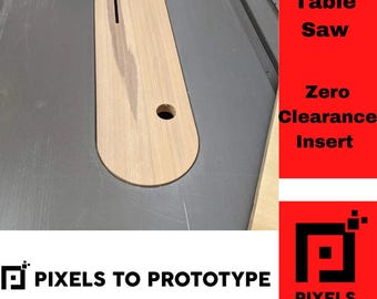 DeWalt Table Saw DWE7491 Zero Clearance Insert - Multiple Hardwood Options! Pixels to Prototype