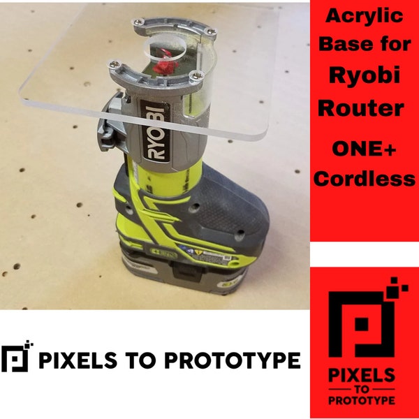 Base en acrylique pour toupie Ryobi ONE+ sans fil P601 PCL424B - Prototypage des pixels Ridgid R2401 R86044