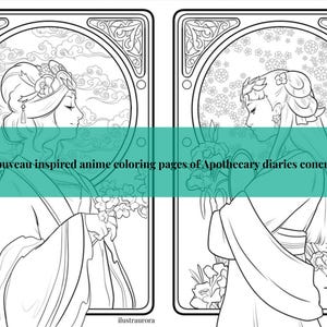 May include: Black and white line art of two Art Nouveau-inspired anime coloring pages. The pages feature elegant women in profile, surrounded by floral and cloud motifs. Text across the image reads: Art Nouveau inspired anime coloring pages of Apothecary diaries concubines.