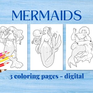 May include: Three digital coloring pages featuring line art of mermaids with sea creatures, including a jellyfish, an octopus, and a hammerhead shark. The text MERMAIDS and 3 coloring pages - digital is visible. Colored pencils are in the corner.