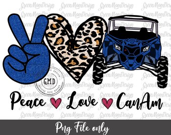 Peace Love Can-Am Bule UTV, SXS Png, CanAm Sublimation Design, Graphic, Clip Art, Digital Download