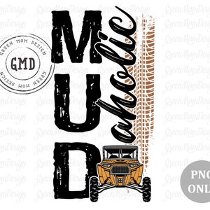 MUD Aholic RzR UTV, SXS Png, Sublimation Design, Graphic, Clip Art, Digital Download