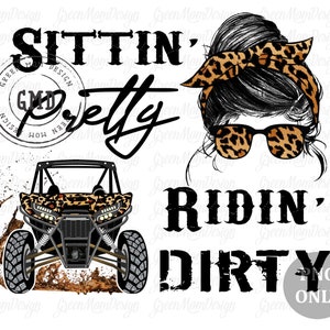 Sittin Pretty Ridin Dirty Leopard UTV, SXS Png, Sublimation Design, Graphic, Clip Art, Digital Download