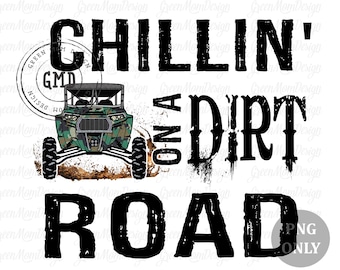 Chillin On a Dirt Road RZR Camouflage UTV, SXS Png, Sublimation Design, Graphic, Clip Art, Digital Download