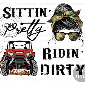Sittin Pretty Ridin Dirty Red and Camo UTV, SXS Png, Sublimation Design, Graphic, Clip Art, Digital Download