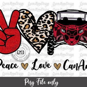 Peace Love Can-Am Red UTV, SXS Png, CanAm Sublimation Design, Graphic, Clip Art, Digital Download