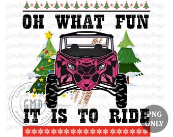 OH What Fun It is to Ride Christmas Pink Can Am, SXS Png, Sublimation Design, Graphic, Clip Art, Digital Download