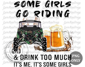 Some Girls Go Ride Can Am Maverick X3 Camouflag UTV, SXS Png, Sublimation Design, Graphic, Clip Art, Digital Download