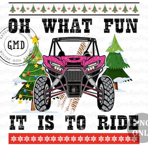 OH What Fun It is to Ride Christmas UTV, SXS Png, Sublimation Design, Graphic, Clip Art, Digital Download