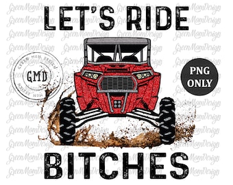 Let's Ride Bitches RZR Red UTV, SXS Png, Sublimation Design, Graphic, Clip Art, Digital Download