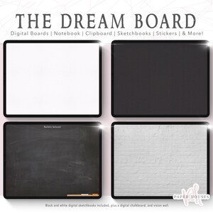 May include: Four digital backgrounds for a dream board. The backgrounds include a white board, a black board, a black textured surface, and a white brick wall.