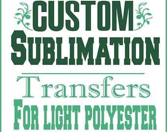 Full Color Custom Sublimation Print • Ready to Press Sublimation Prints