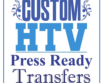 Full Color Custom HTV Print and Cut • Ready to Press HTV Prints