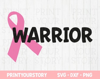 Breast Cancer SVG DXF PNG - Instant Digital Download - Breast Cancer Ribbon Warrior - Svg File for Cricut