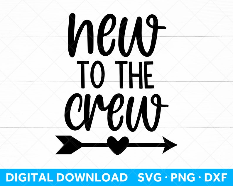 Download Pregnancy Svg Mama New To The Crew New Baby Svg Newborn Svg File For Cricut And Silhouette Clip Art Art Collectibles