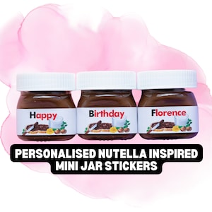 Personalised Nutella Inspired Stickers for Mini Nutella Jars - Perfect DIY Gift Idea for Birthdays, Anniversaries, Parties or Events