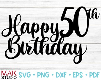 Download Happy 50th Svg Etsy