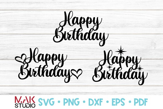 Download Cake Topper Svg Happy Birthday Svg Birthday Cake Topper Svg Etsy