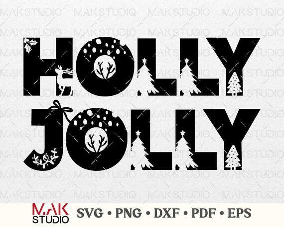 Holly Jolly Svg Holly Jolly Cut File Instant Download Merry | Etsy