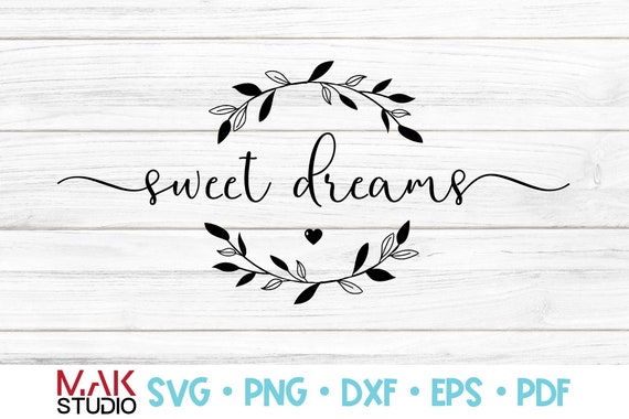 Free Free 75 Sweet Dreams Svg File SVG PNG EPS DXF File