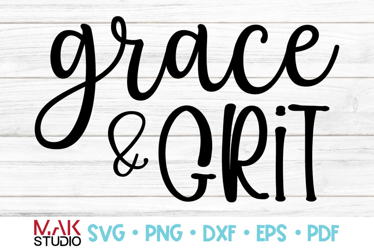 Grace & grit svg Grace and grit svg Grace grit cut file Grace Etsy