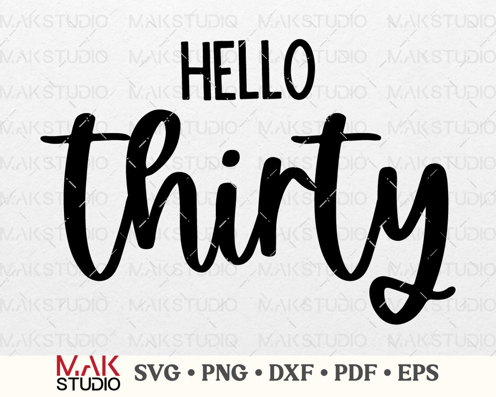 Hello Thirty Svg Hello Thirty Svg File Thirty and Fabulous Svg | Etsy