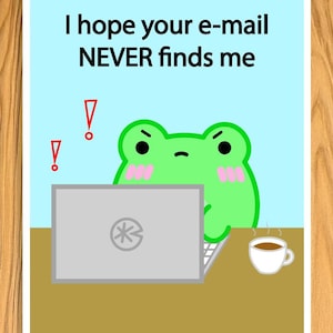 Espero que seu e-mail NUNCA me encontre Arte impressa 4"x6" Adorável sapo Arte de parede Cartão postal Home Office Cute Cottagecore Cartoon por Momokakkoii