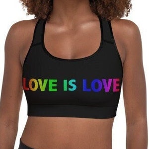 Love is Love LGBTQ Gay Pride Padded Sports Bra 