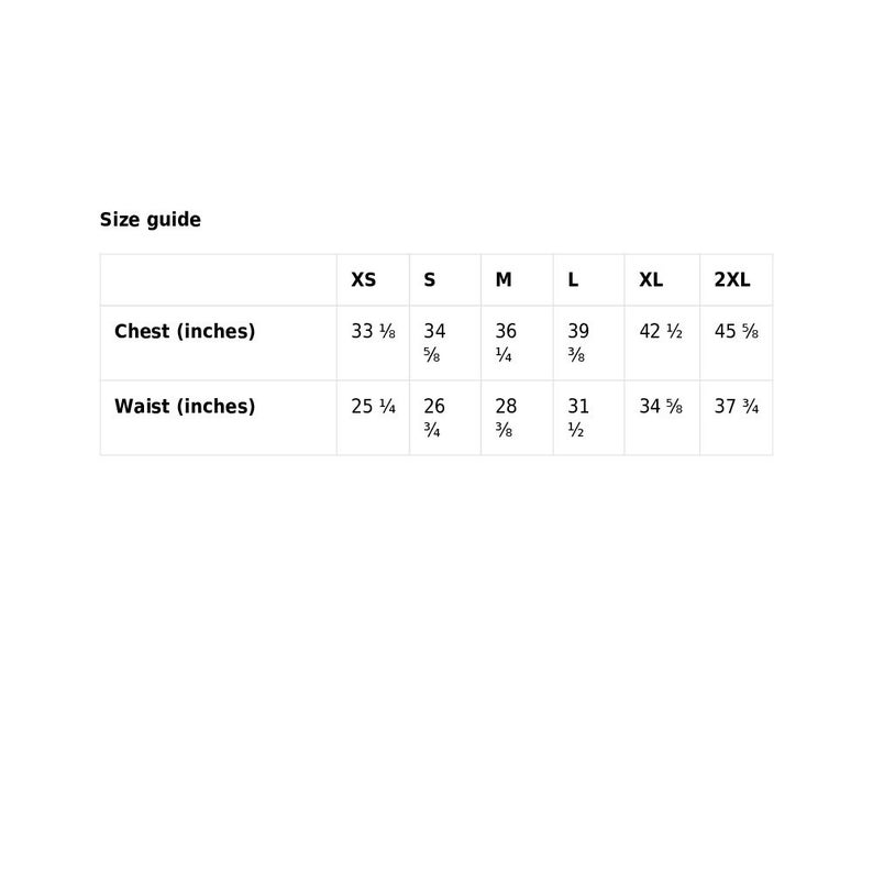 May include: Size guide chart for clothing with measurements in inches. The chart shows sizes XS, S, M, L, XL, and 2XL with corresponding chest and waist measurements.