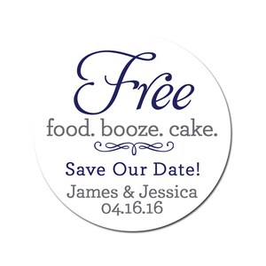 Free Food, Booze and Cake Personalized Save the Date Stickers, Save the Date Wedding Stickers, Personalized Wedding Stickers