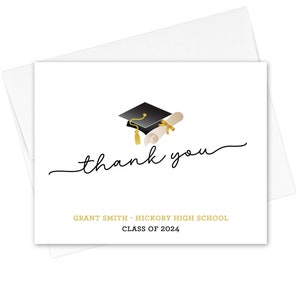 May include: A white thank you card with a black graduation cap and diploma with gold accents. The text "thank you" is written in black cursive. The text "GRANT SMITH - HICKORY HIGH SCHOOL CLASS OF 2024" is written in gold.