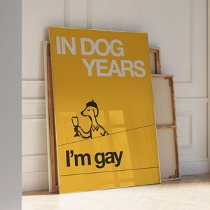 I&#39;m Gay Art – Queer Art – Indie Room Decor – Preppy Room Decor – Lesbian Art – funny gay art – Yellow Wall Art – Funny Wall Art