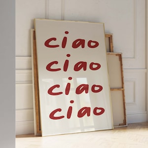 Red Ciao Print, Ciao Poster, Red Italian art, Quote art, Italy art, colorful art, Bold art, type art, typographic art, tall art print.