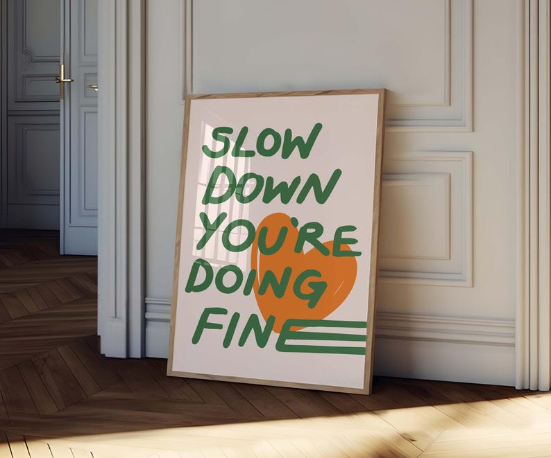 Orange and Green Poster slow Down Your Doing Fine Wall Art Billy Joel