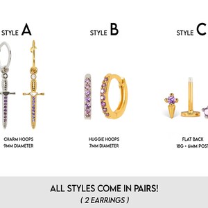 May include: Three styles of earrings with purple gemstones. Style A is a charm hoop with a sword pendant, Style B is a huggie hoop, and Style C is a flat back earring with a post. All styles come in pairs (2 earrings).
