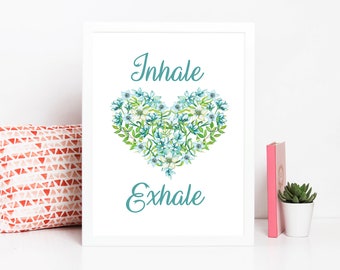 Inhale Exhale Print Wall Art Printable Instant Download Floral Theme