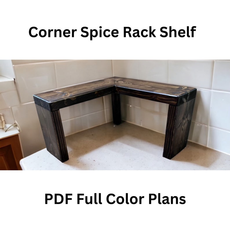 Rustic Corner Shelf DIY Build Plans: Kitchen Counter Spice Rack (PDF ...