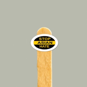 Adesivo Stop Asian Hate | Adesivo de vinil antirracismo | Adesivo de justiça social para telefones, laptops, garrafas de água | Apoie a comunidade AAPI