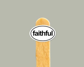 Pegatina de vinilo FAITHFUL — Regalo cristiano, para diario bíblico y para botellas de agua