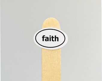 Faith Sticker - high quality, custom vinyl sticker, small size for your phone, computer, or virtually anywhere